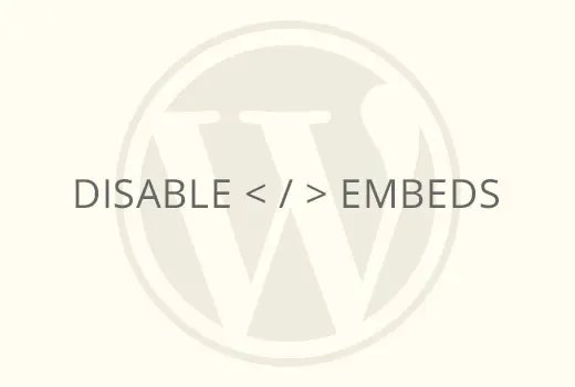 怎么禁用 WordPress 4.4 中的文章嵌入（post embed）功能