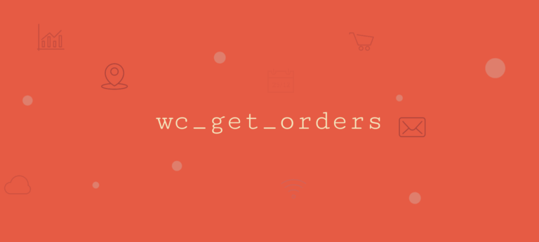 Understanding the wc_get_orders() Function in WooCommerce